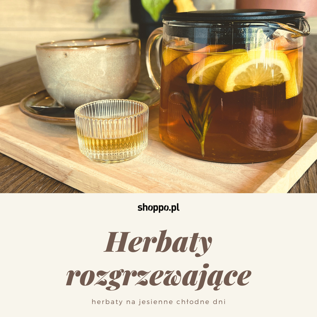 Rozgrzewające herbaty na jesienne dni